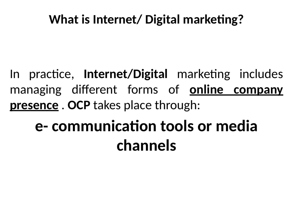 Digital Marketing Digital marketing fundamentals: - slide 4 of 41