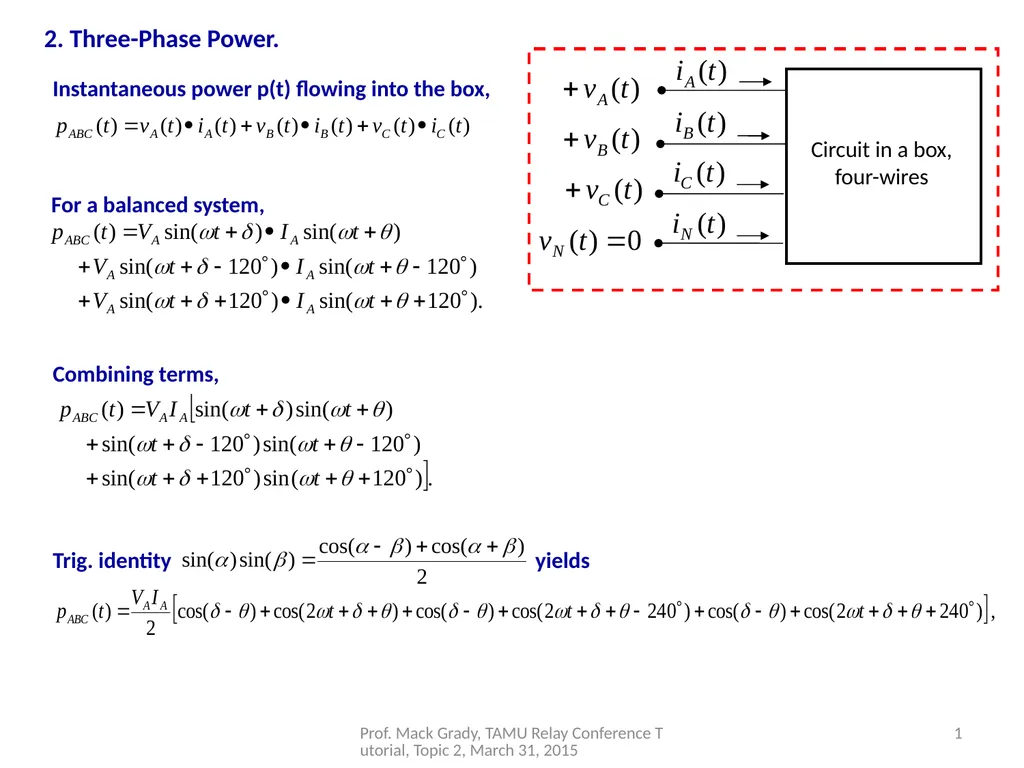 2. Three-Phase Power. 1 Prof. Mack Grady, TAMU - slide 1 of 9