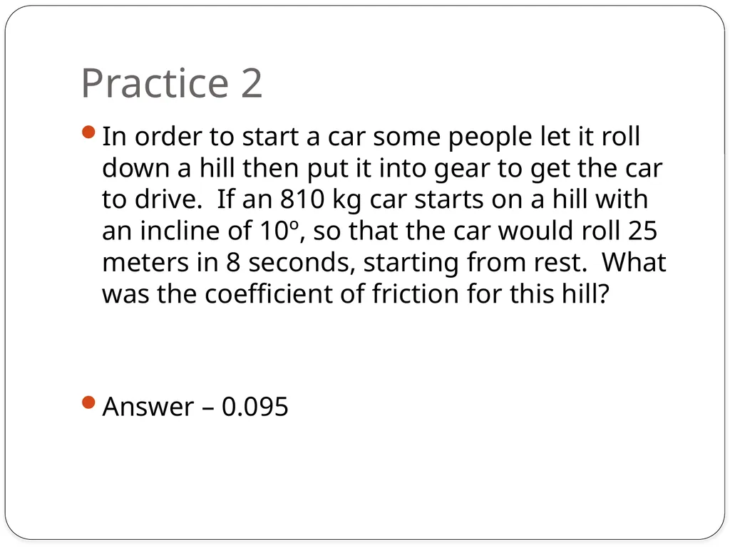 Physics Gravitational Force and Inclined Planes - slide 6 of 6