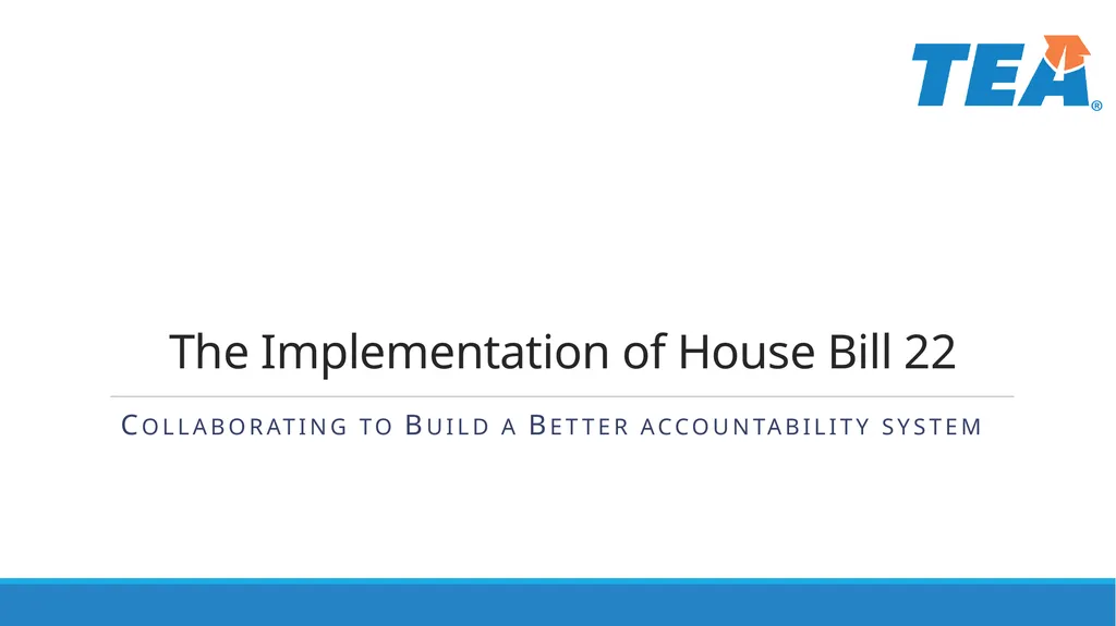 The Implementation of House Bill 22 Collaborating - slide 1 of 48