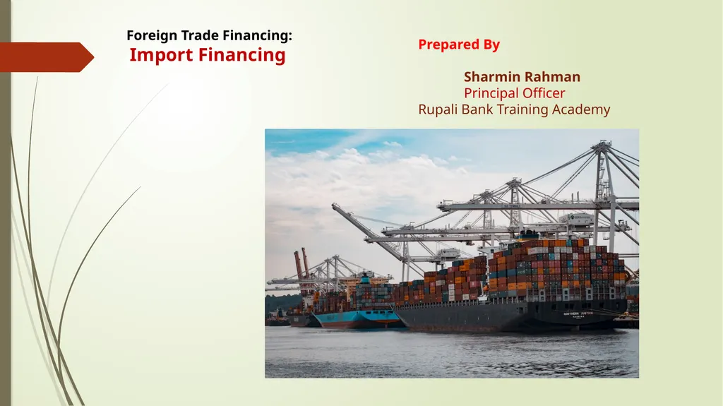 Foreign Trade Financing: Import Financing Prepared - slide 1 of 14