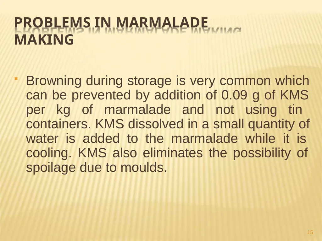 JAM, JELLY AND MARMALADE Jai Singh Deptt. Of Food - slide 15 of 18