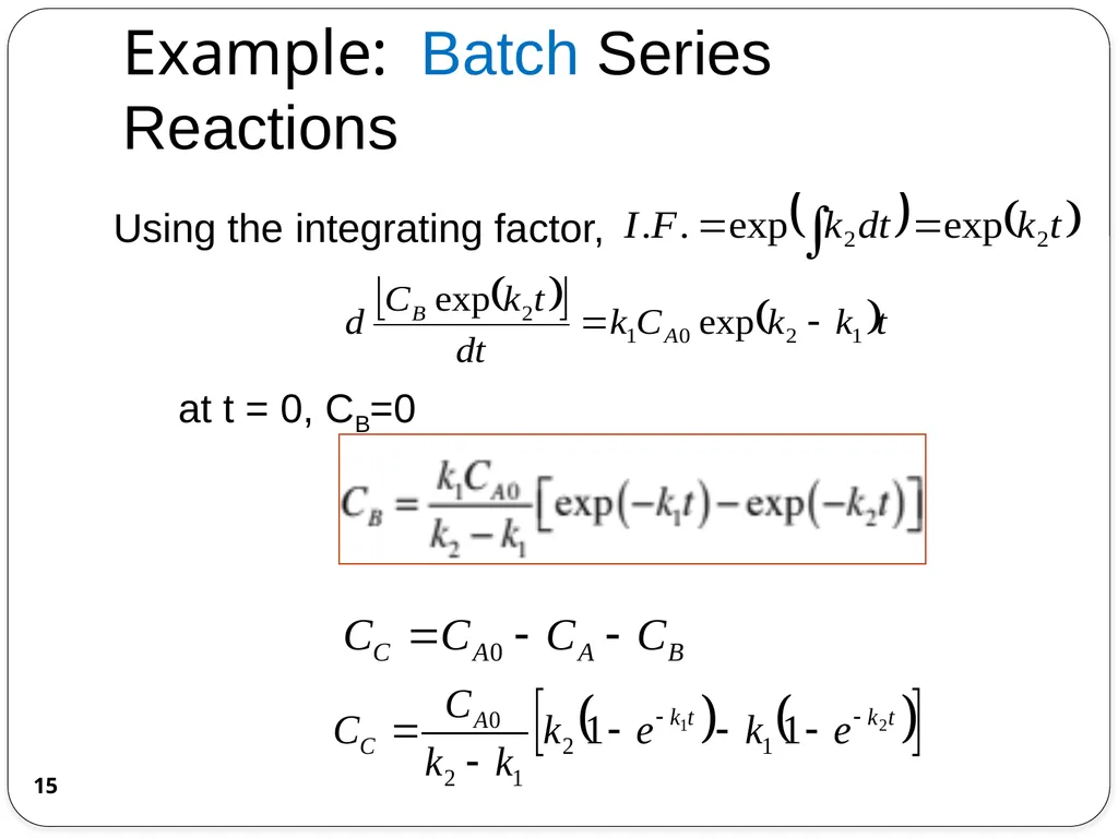 Chemical Reaction Engineering (CRE) is the field - slide 15 of 33
