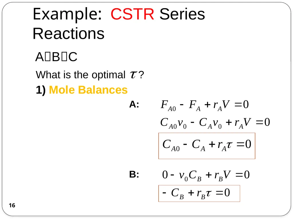 Chemical Reaction Engineering (CRE) is the field - slide 16 of 33