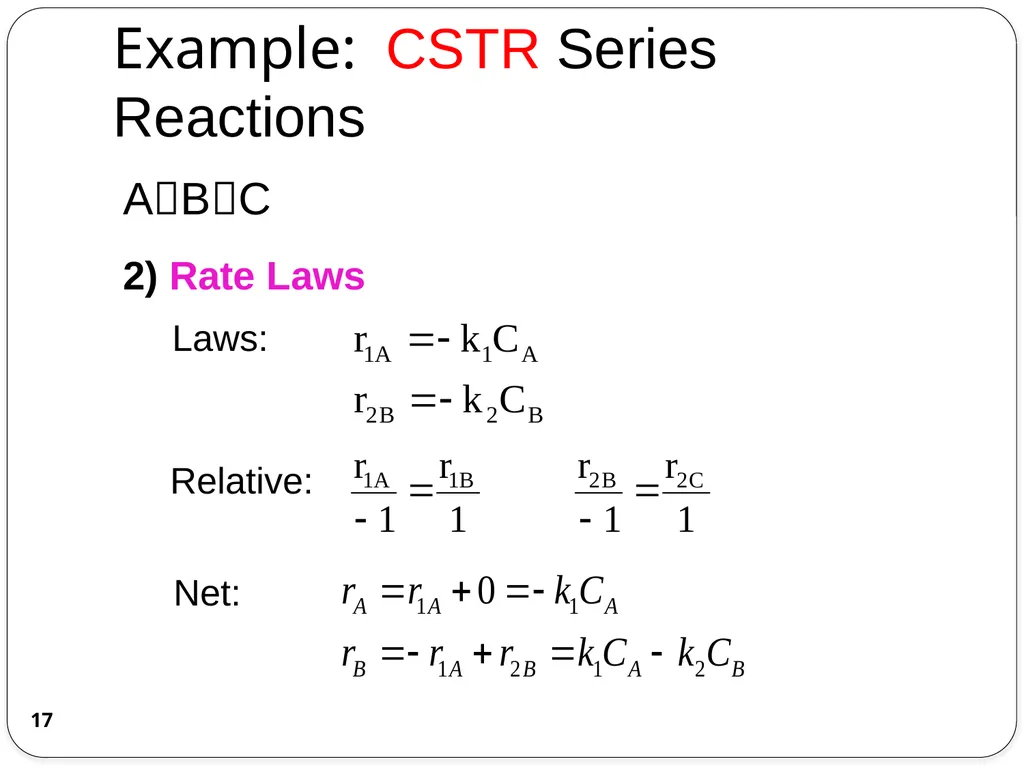 Chemical Reaction Engineering (CRE) is the field - slide 17 of 33