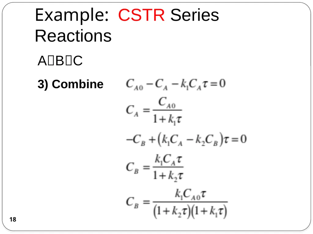 Chemical Reaction Engineering (CRE) is the field - slide 18 of 33