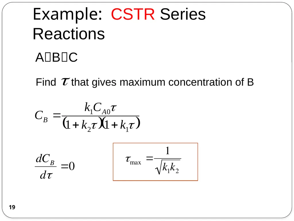 Chemical Reaction Engineering (CRE) is the field - slide 19 of 33