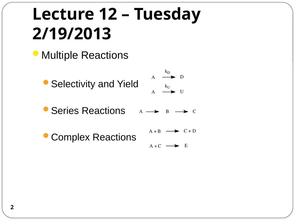 Chemical Reaction Engineering (CRE) is the field - slide 2 of 33