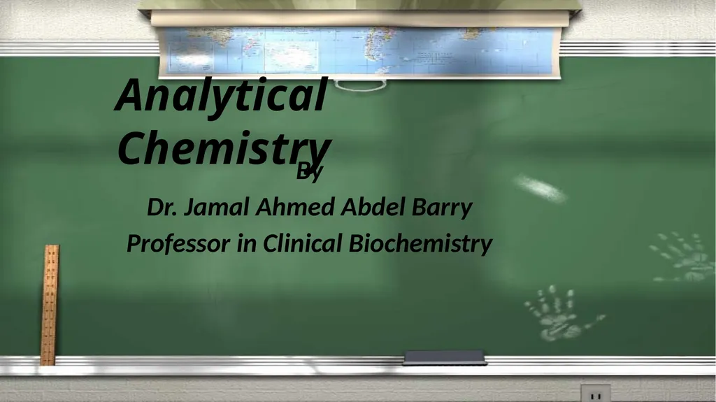 Analytical Chemistry By Dr. Jamal Ahmed Abdel - slide 1 of 17