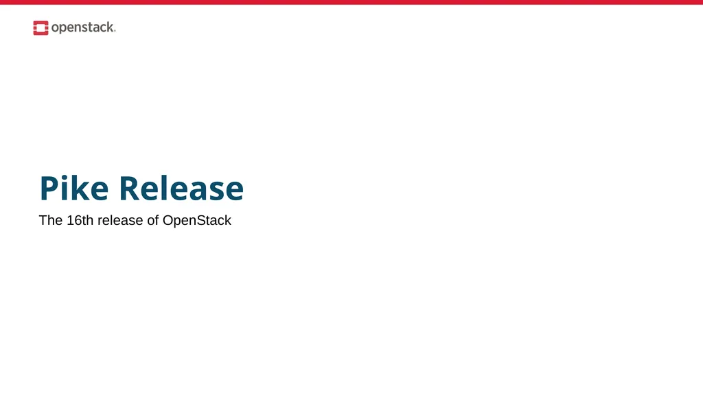 OpenStack Pike Marketing Community Preview August - slide 11 of 26