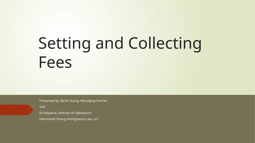 Setting and Collecting Fees Presented by: Becki - slide 1 of 13