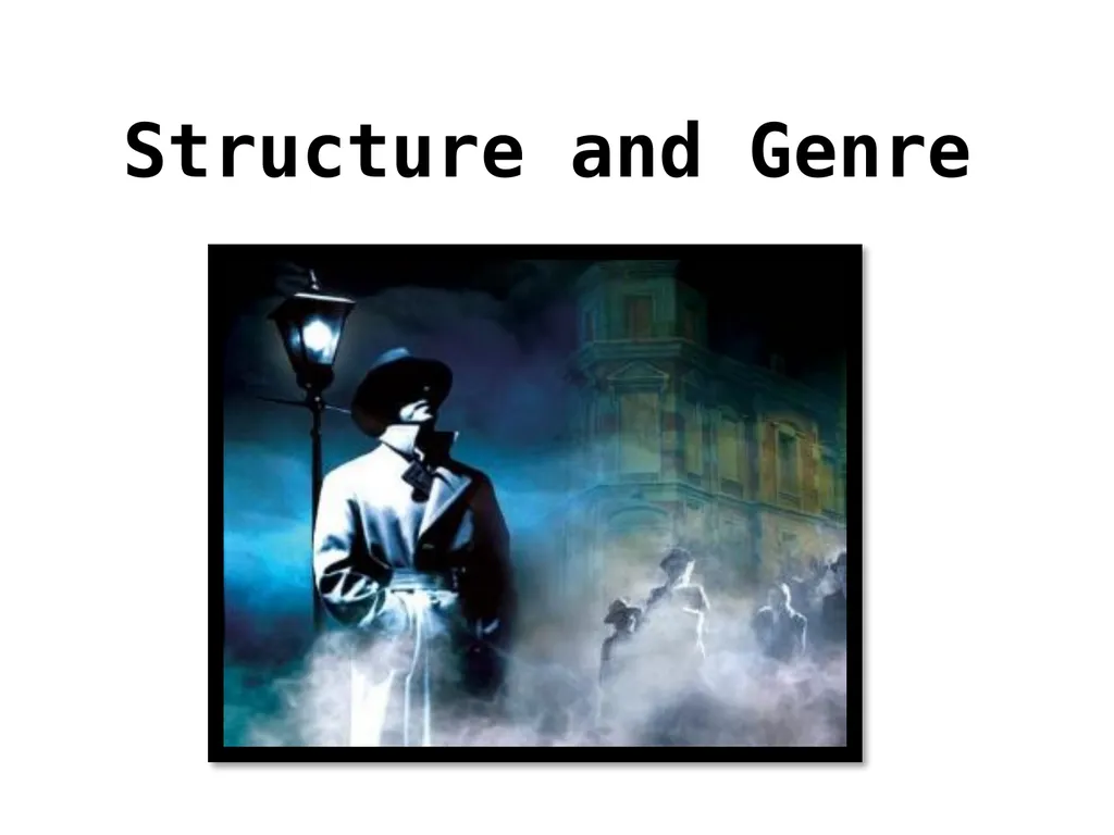 Structure and Genre What genres could ‘An - slide 1 of 10