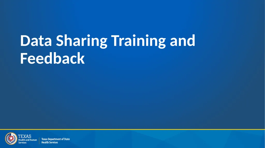 Public Health Data Sharing in Texas​ Office of - slide 13 of 20