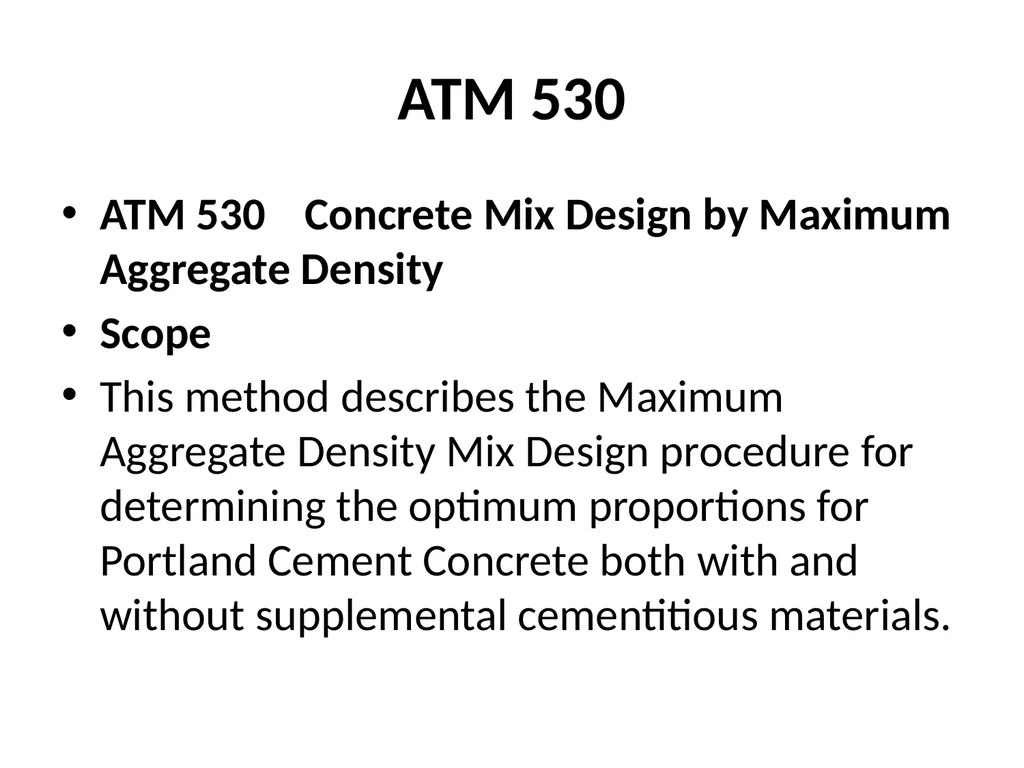 ATM for Concrete Mix Designs Rich Giessel, ADOT&PF - slide 2 of 34