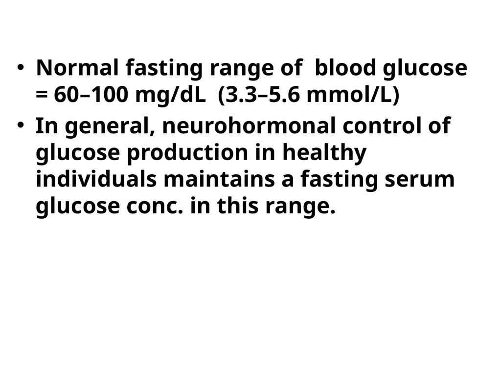 ANTIDIABETIC AND HYPOGLYCEMIC DRUGS Normal fasting - slide 2 of 29