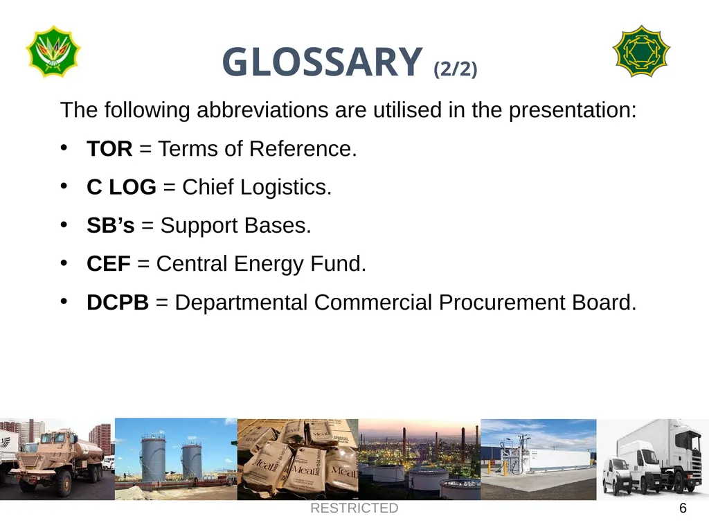 DEPARTMENT OF DEFENCE LOGISTICS DIVISION BRIEFING - slide 6 of 34