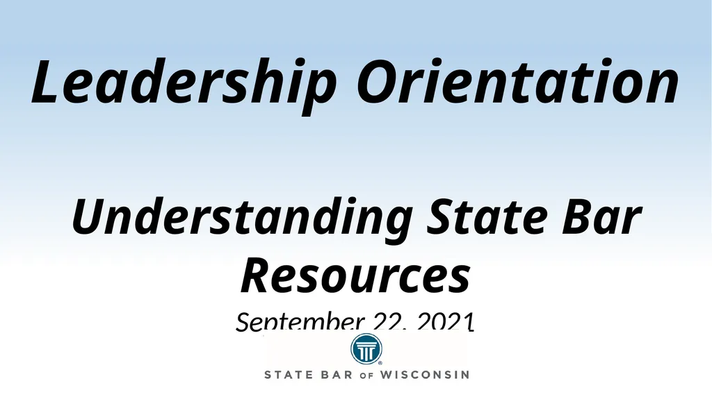 Leadership Orientation Understanding State Bar - slide 1 of 18