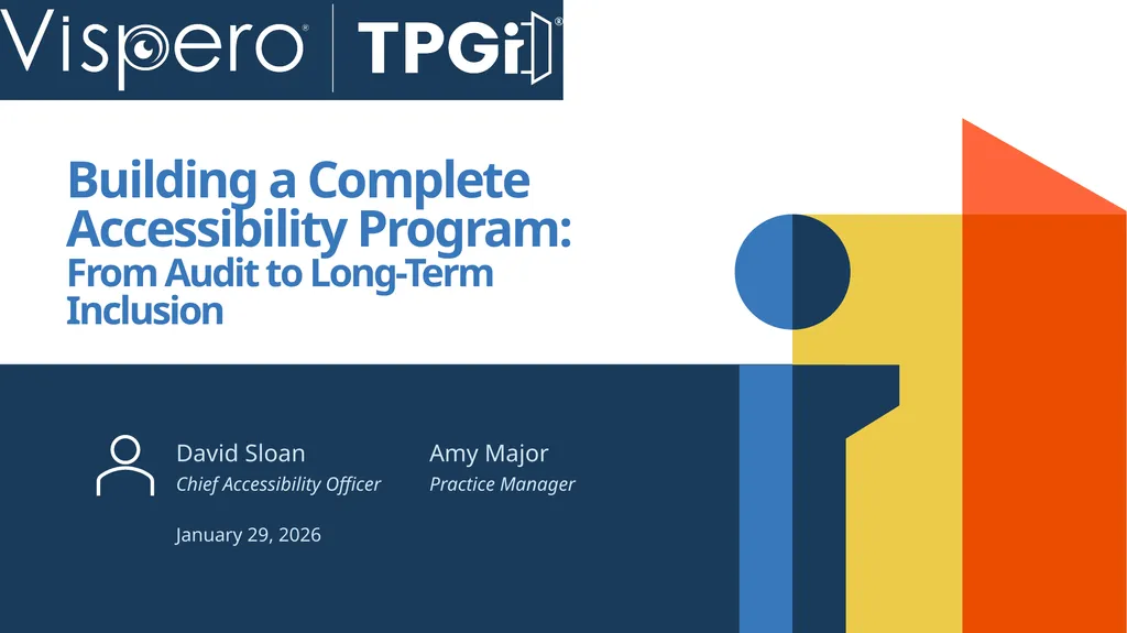 Building a Complete Accessibility Program: From - slide 1 of 30