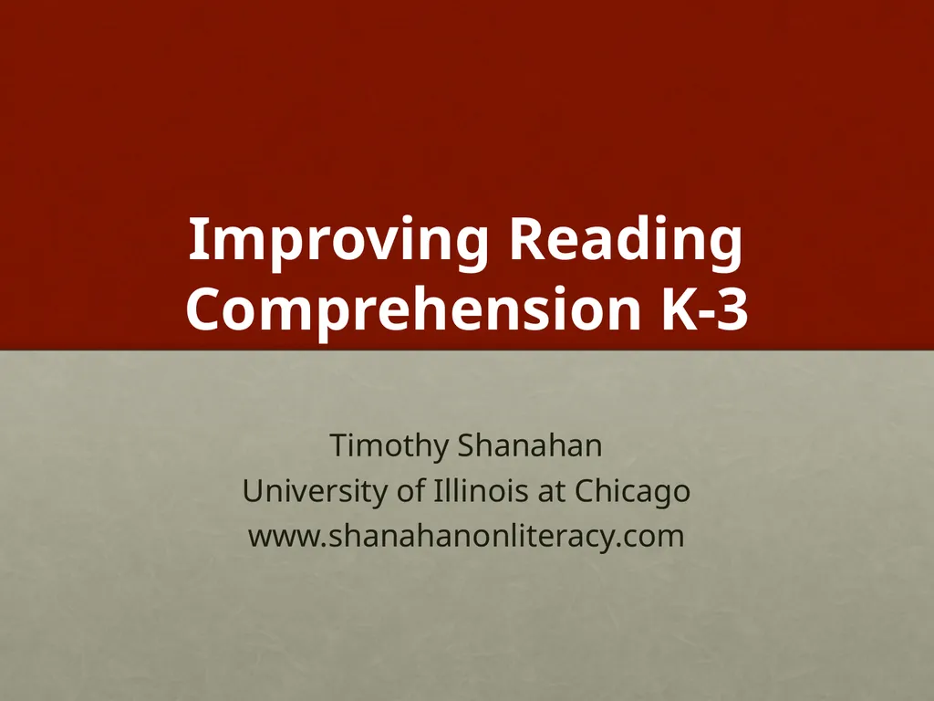 Improving Reading Comprehension K-3 Timothy - slide 54 of 54