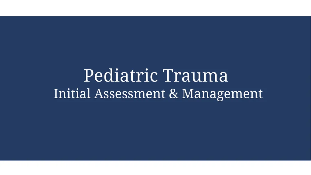 Pediatric Trauma Kampala Advanced Trauma Care - slide 11 of 37
