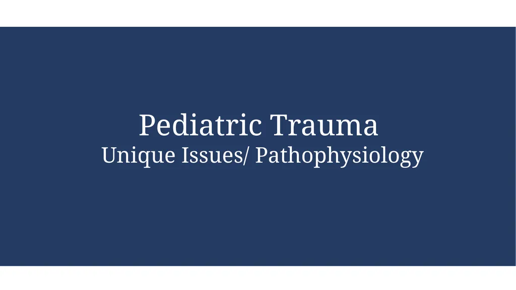 Pediatric Trauma Kampala Advanced Trauma Care - slide 6 of 37