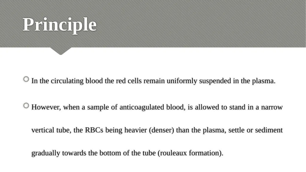 ERYTHROCYTE SEDIMENTATION RATE (ESR) Relevance - slide 3 of 24