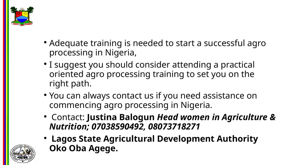 OPPORTUNITIES IN FOOD AND AGRO-PROCESSING IN - slide 44 of 46