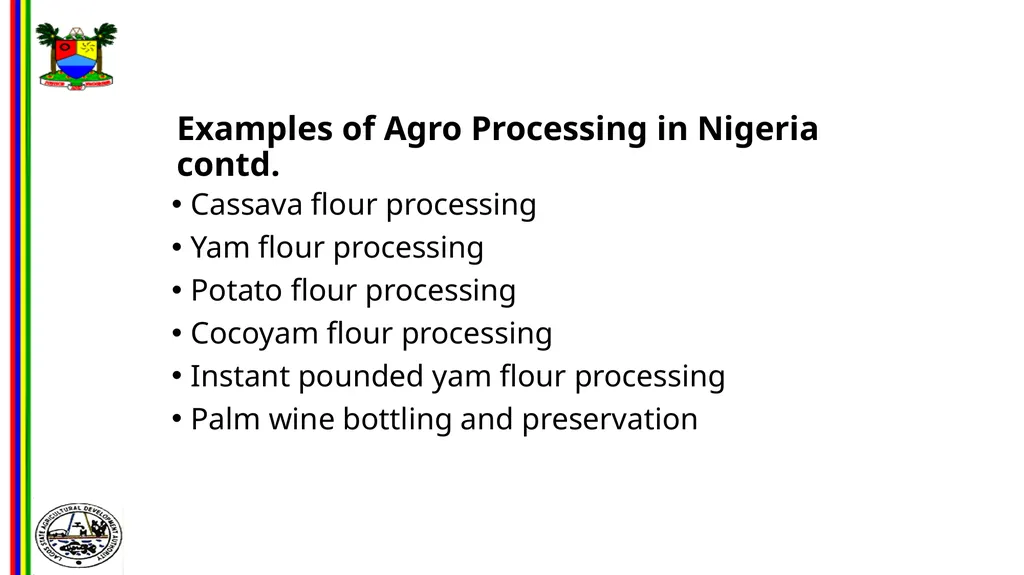 OPPORTUNITIES IN FOOD AND AGRO-PROCESSING IN - slide 33 of 46