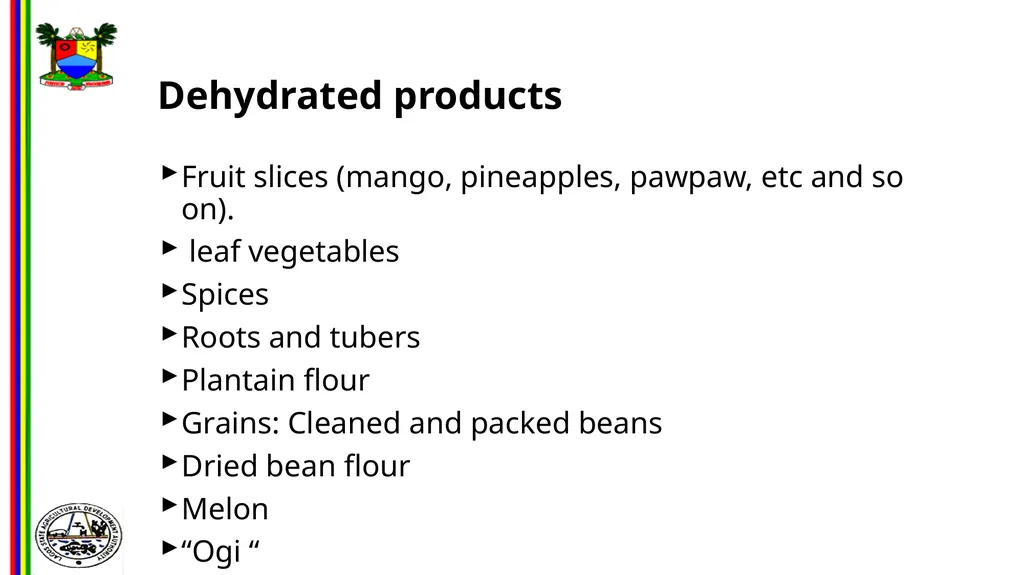 OPPORTUNITIES IN FOOD AND AGRO-PROCESSING IN - slide 36 of 46