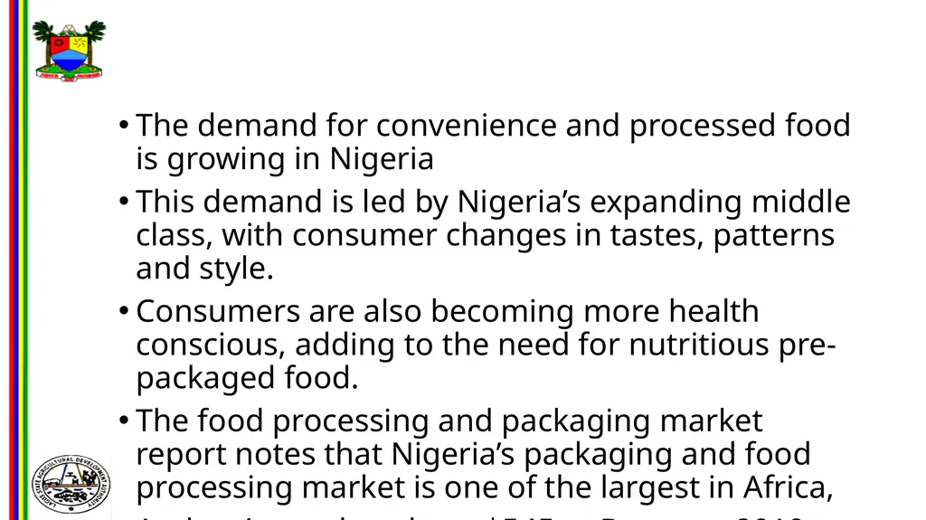 OPPORTUNITIES IN FOOD AND AGRO-PROCESSING IN - slide 7 of 46