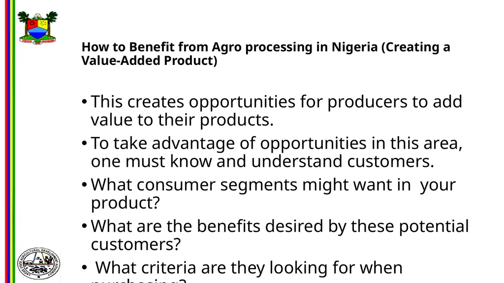 OPPORTUNITIES IN FOOD AND AGRO-PROCESSING IN - slide 24 of 46