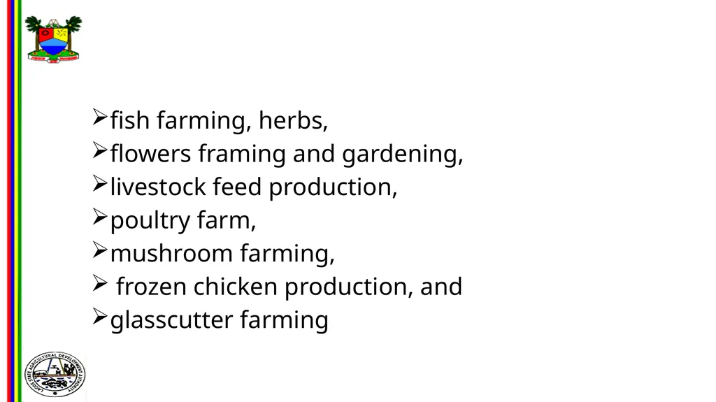 OPPORTUNITIES IN FOOD AND AGRO-PROCESSING IN - slide 13 of 46