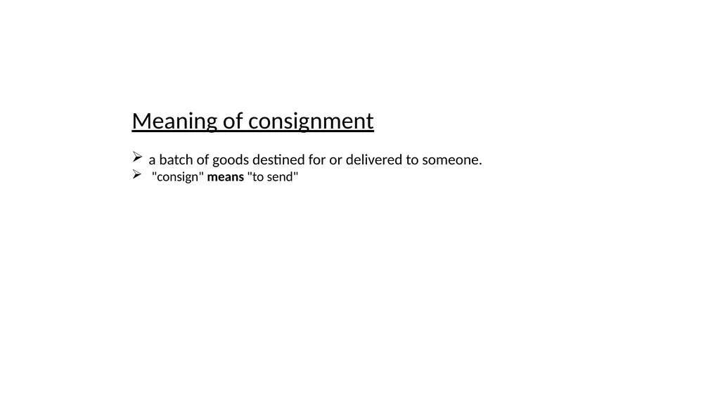 Unit- 2 Consignment Accounts Meaning of - slide 2 of 22
