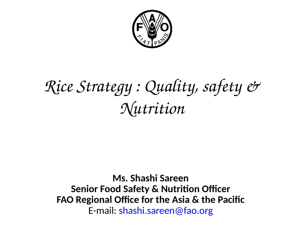Rice Strategy : Quality, safety & Nutrition Ms. - slide 1 of 24