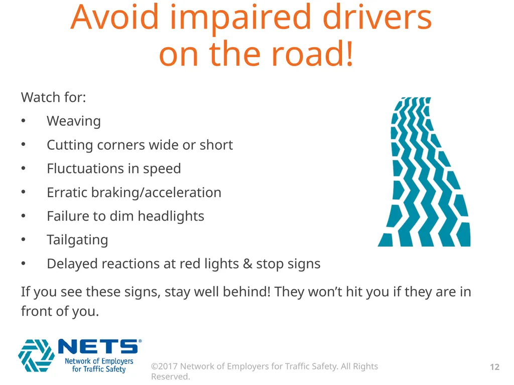 IMPAIRED DRIVING: NEVER A GOOD IDEA Be aware! - slide 12 of 13