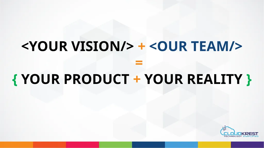 YOUR VISION + OUR TEAM = YOUR PRODUCT + YOUR - slide 15 of 18