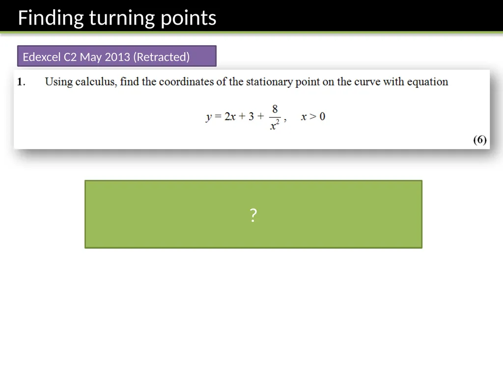 C2 Chapter 9 Differentiation Dr J Frost - slide 8 of 22