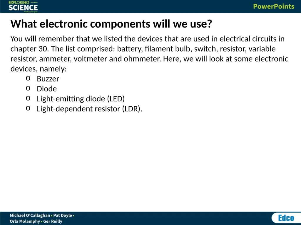 Circuits An electrical circuit will mainly change - slide 4 of 14