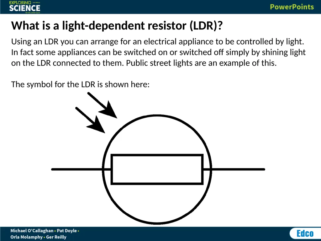 Circuits An electrical circuit will mainly change - slide 13 of 14