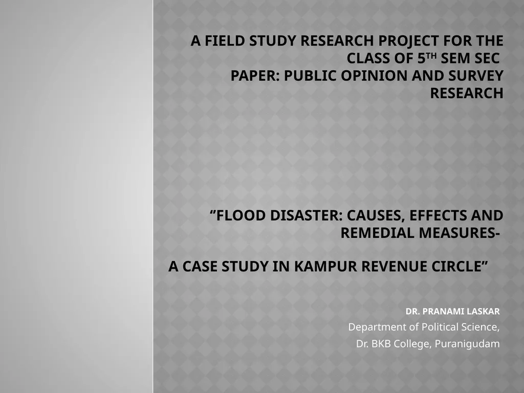 A FIELD STUDY RESEARCH PROJECT FOR THE CLASS OF - slide 1 of 15