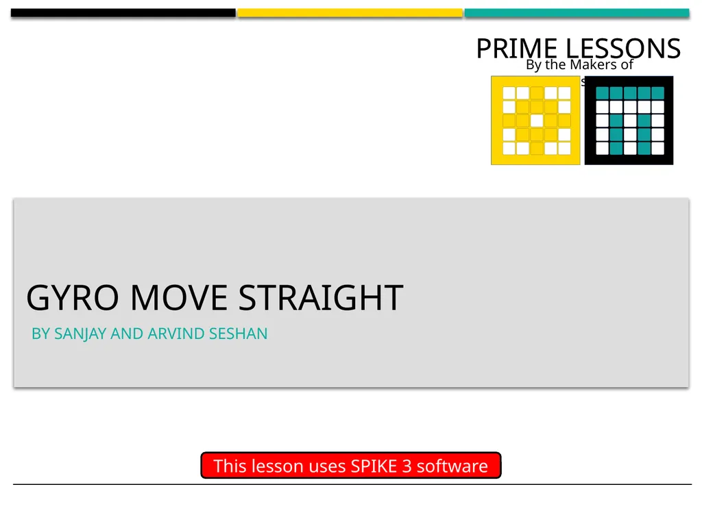 GYRO MOVE STRAIGHT BY SANJAY AND ARVIND SESHAN - slide 1 of 9