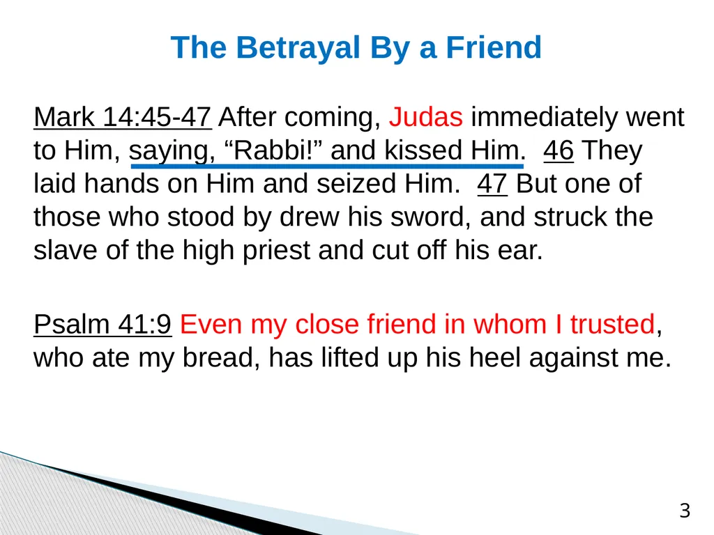 Mark 14:43-52 The Betrayal of God’s Faithful Son - slide 3 of 10