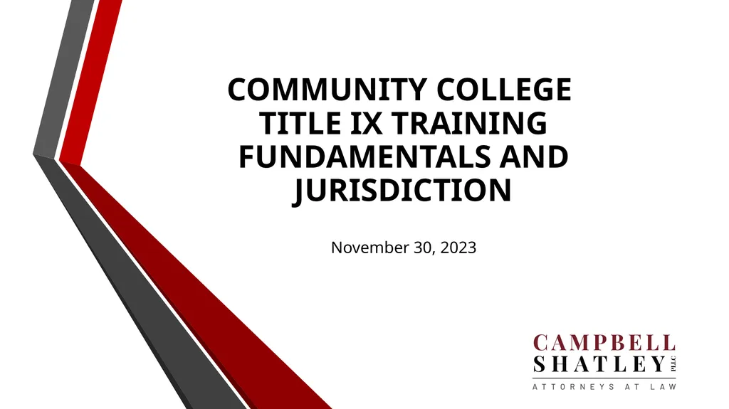CAMPBELL SHATLEY TITLE IX TRAINING Rules for the - slide 3 of 50