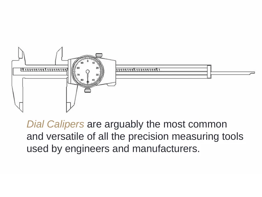 Dial Calipers General Information Dial Calipers - slide 3 of 29