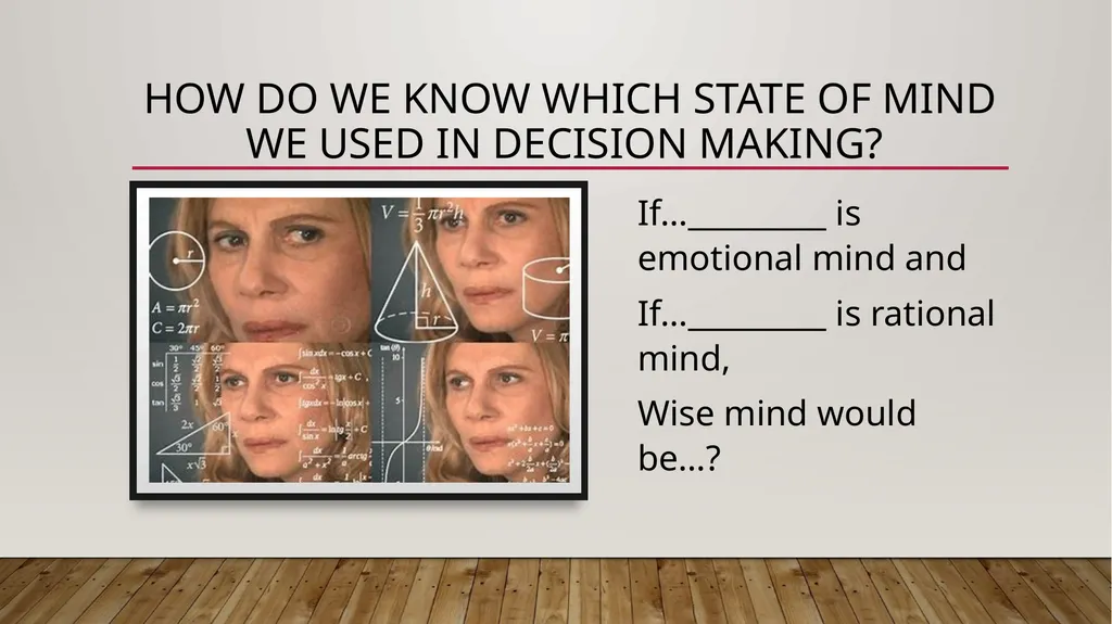 Introduction to wise mind Where reason and emotion - slide 7 of 9