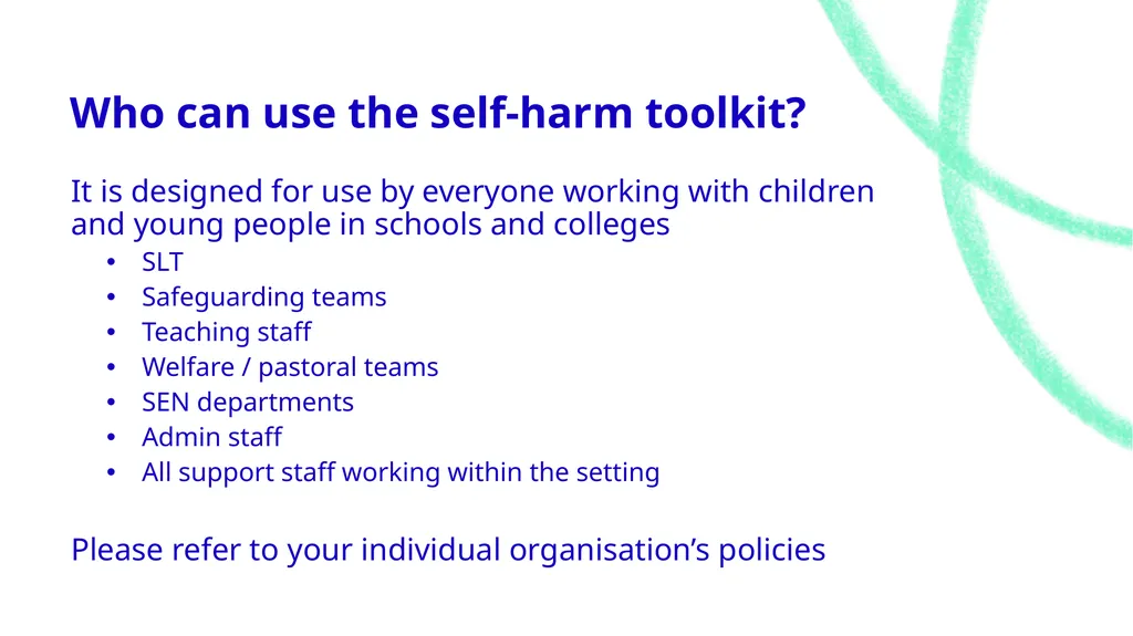 Let’s talk about…. Self-harm Toolkit Expectations - slide 19 of 42