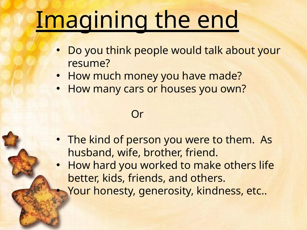 Habit #2 Begin with the End in Mind Based on - slide 4 of 16