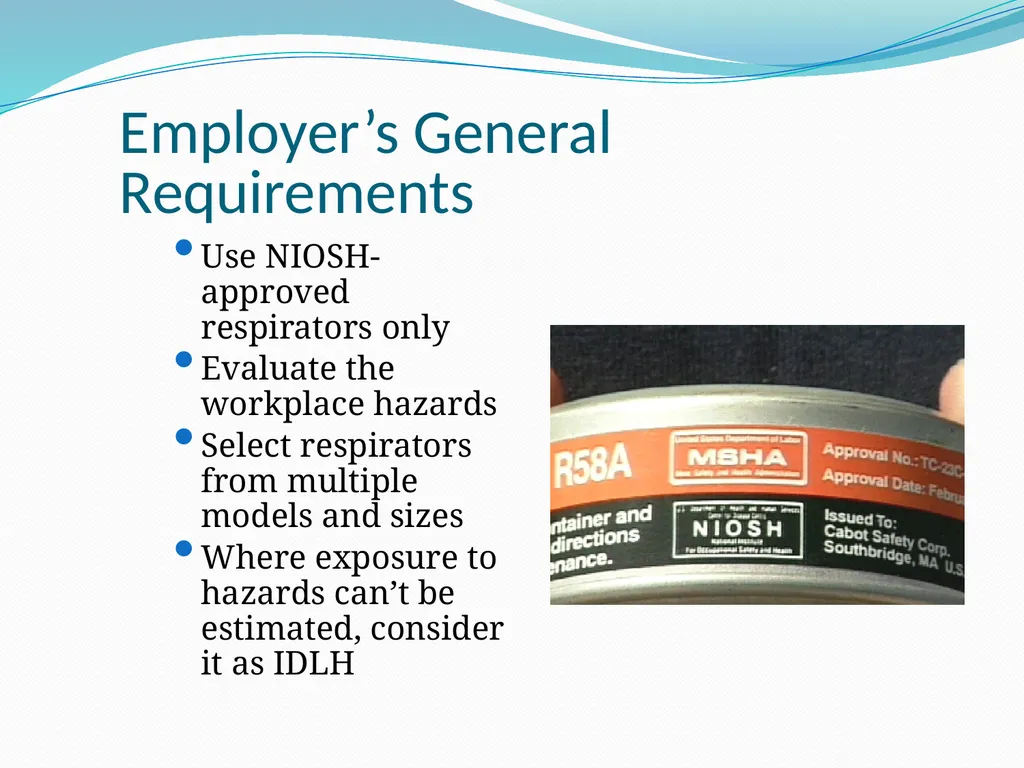 Respiratory Protection Session Objectives You will - slide 33 of 36