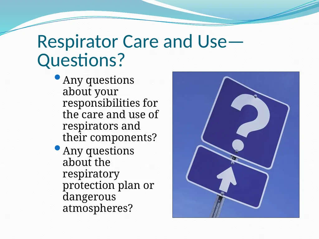 Respiratory Protection Session Objectives You will - slide 31 of 36