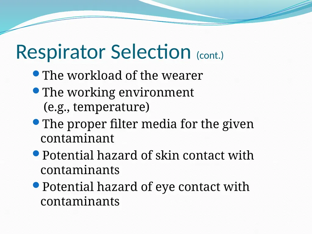 Respiratory Protection Session Objectives You will - slide 20 of 36